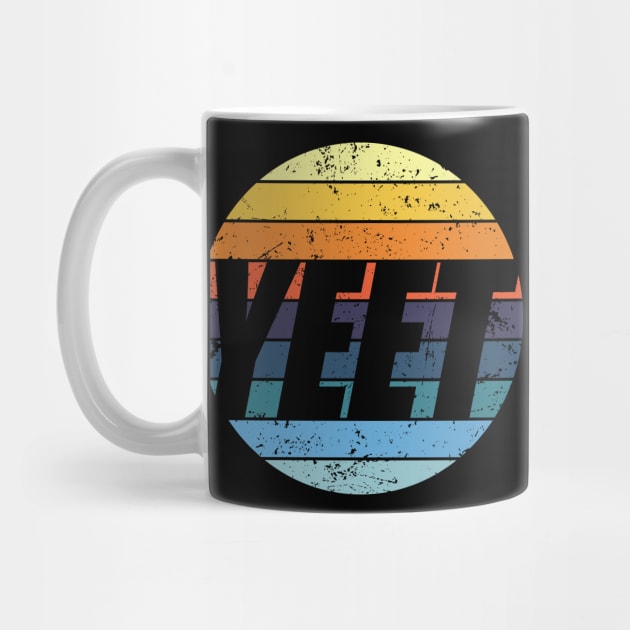 Yeet Meme is a Cool Retro Vintage Sunset now? WTF! by PerttyShirty